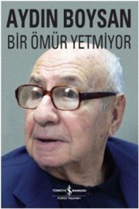 Bir Ömür Yetmiyor                                                                                                                                                                                                                                              