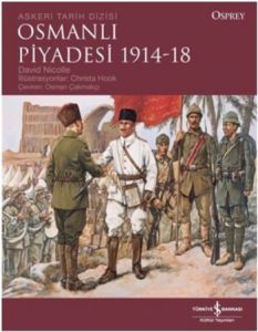 Osmanlı Piyadesi (1914-18)                                                                                                                                                                                                                                     