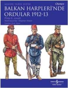 Balkan Harplerinde Ordular 1912-13                                                                                                                                                                                                                             