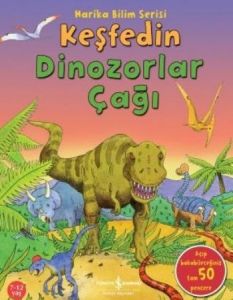 Keşfedin Dinozorlar Çağı                                                                                                                                                                                                                                       
