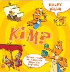 Kolay Bilim Kim ?                                                                                                                                                                                                                                              