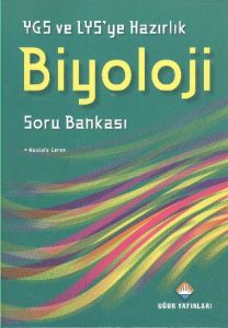 YGS ve LYS’ye Hazırlık Biyoloji Soru Bankası                                                                                                                                                                                                                   