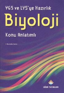 YGS ve LYS’ye Hazırlık Biyoloji Konu Anlatımlı                                                                                                                                                                                                                 