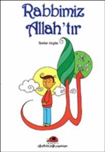 Rabbimiz Allah’tır                                                                                                                                                                                                                                             