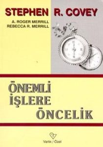 Önemli İşlere Öncelik (Yaşamak, Sevmek, Öğrenmek v                                                                                                                                                                                                             