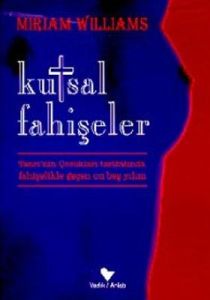 Kutsal Fahişeler “Tanrı’nın Çocukları Tarikatında                                                                                                                                                                                                              