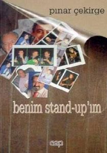 Benim Stand-up’ım                                                                                                                                                                                                                                              