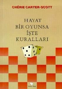Hayat Bir Oyunsa İşte Kuralları                                                                                                                                                                                                                                