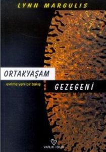 Ortakyaşam Gezegeni Evrime Yeni Bir Bakış                                                                                                                                                                                                                      