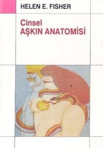 Cinsel Aşkın Anatomisi Tekeşliliğin, Zinanın ve Bo                                                                                                                                                                                                             