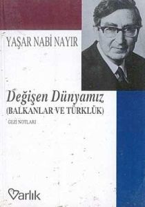 Değişen Dünyamız (Balkanlar ve Türklük) Gezi Notla                                                                                                                                                                                                             