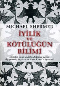 İyilik ve Kötülüğün Bilimi                                                                                                                                                                                                                                     