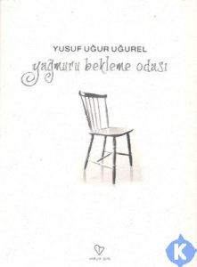 Yağmuru Bekleme Odası                                                                                                                                                                                                                                          