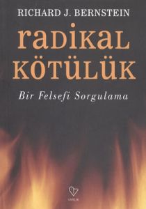 Radikal Kötülük                                                                                                                                                                                                                                                