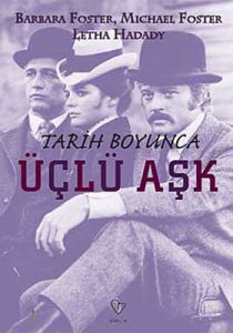 Tarih Boyunca Üçlü Aşk                                                                                                                                                                                                                                         