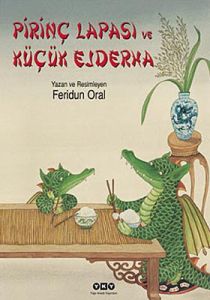 Pirinç Lapası ve Küçük Ejderha                                                                                                                                                                                                                                 