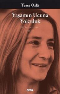 Yaşamın Ucuna Yolculuk                                                                                                                                                                                                                                         