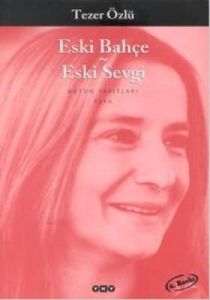 Eski Bahçe Eski Sevgi                                                                                                                                                                                                                                          