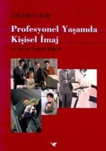 Profesyonel Yaşamda Kişisel İmaj ve Sosyal Yaşam E                                                                                                                                                                                                             