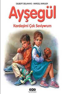 Ayşegül - Kardeşimi Çok Seviyorum                                                                                                                                                                                                                              