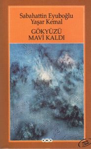 Gökyüzü Mavi Kaldı                                                                                                                                                                                                                                             