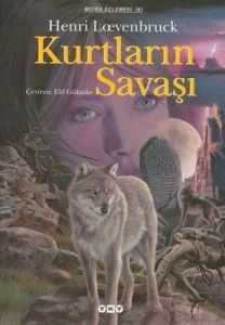 Kurtların Savaşı Moira Üçlemesi: 2                                                                                                                                                                                                                             