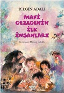 Mavi Gezegenin İlk İnsanları                                                                                                                                                                                                                                   