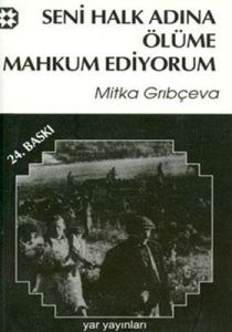 Seni Halk Önünde Ölüme Mahkum Ediyorum                                                                                                                                                                                                                         