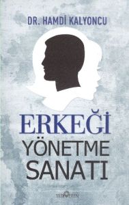 Erkeği Yönetme Sanatı                                                                                                                                                                                                                                          