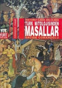 Türk Mitolojisinden Masallar                                                                                                                                                                                                                                   