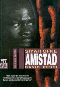 Amistad Siyah Öfke                                                                                                                                                                                                                                             