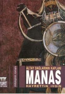Altay Dağlarının Kaplanı  Manas                                                                                                                                                                                                                                