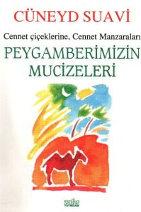 Peygamberimizin Mucizeleri Cennet Çiçeklerine Cenn                                                                                                                                                                                                             