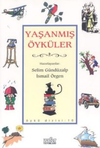 Yaşanmış Öyküler                                                                                                                                                                                                                                               