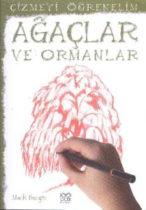Çizmeyi Öğrenelim - Ağaçlar ve Ormanlar                                                                                                                                                                                                                        