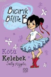 Bıcırık Billie B - Kötü Kelebek                                                                                                                                                                                                                                