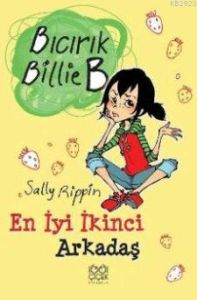 Bıcırık Billie B - En İyi İkinci Arkadaş                                                                                                                                                                                                                       