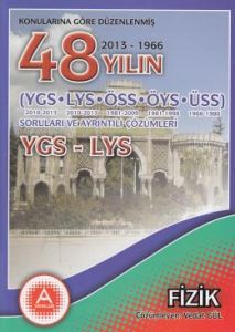 Konularına Göre Düzenlenmiş 48 Yılın YGS LYS Fizi                                                                                                                                                                                                              