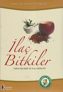 İlaç Bitkiler Tarihi Gelişim ve Kullanımları                                                                                                                                                                                                                   