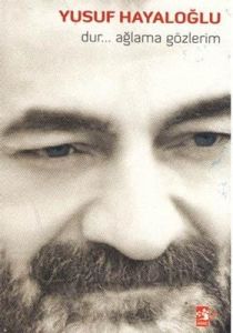 Dur... Ağlama Gözlerim                                                                                                                                                                                                                                         