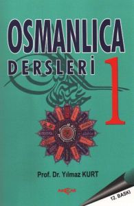 Osmanlıca Dersleri 1                                                                                                                                                                                                                                           
