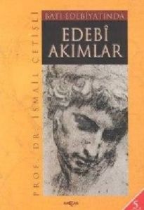 Batı Edebiyatında Edebi Akımlar                                                                                                                                                                                                                                