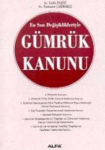 Gümrük Kanunu                                                                                                                                                                                                                                                  