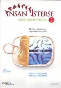İnsan İsterse - Azmin Zafer Öyküleri 2                                                                                                                                                                                                                         