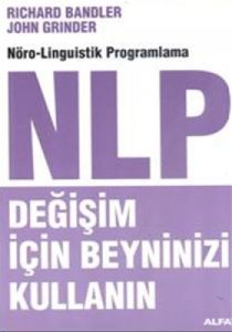 NLP Değişim için Beyninizi Kullanın                                                                                                                                                                                                                            