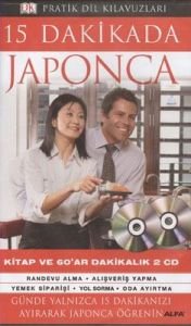 Pratik Dil Kılavuzları - 15 Dakikada Japonca                                                                                                                                                                                                                   