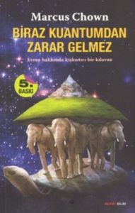 Biraz Kuantum’dan Zarar Gelmez                                                                                                                                                                                                                                 