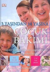 3 Yaşından 14 Yaşına Çocuk Bakımı                                                                                                                                                                                                                              