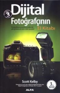 Dijital Fotoğrafçının El Kitabı Cilt 3                                                                                                                                                                                                                         