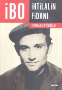 İbo İhtilalin Fidanı                                                                                                                                                                                                                                           